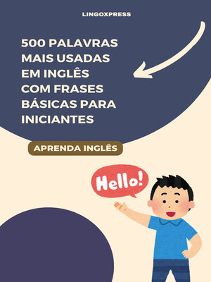 cover image of 500 Palavras Mais Usadas em Inglês com Frases Básicas para Iniciantes